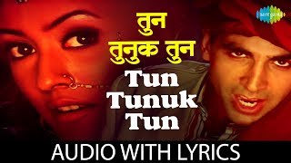 Tun Tunuk Tun with lyrics  तुन तुनक तुन  Hera Pheri  Richa Sharma  Akshay Kumar [upl. by Kcirredal]