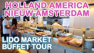 Nieuw Amsterdam Lido Market Buffet Food Tour Holland America [upl. by Dennie]