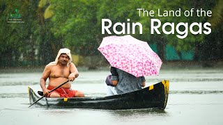 The Land of the Rain Ragas  Monsoon Vibes  Kerala Tourism [upl. by Elleinnad]