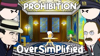 Prohibition  OverSimplified [upl. by Schroth]