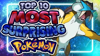 Top 10 Most Surprising Pokemon [upl. by Navonoj575]