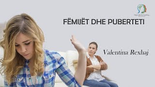 Fëmijët dhe puberteti  Valentina Rexhaj [upl. by Akinal]