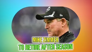 Mike Zimmer Retires Whos Next for Dallas Cowboys [upl. by Alvis228]