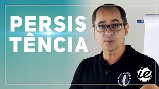 2 Persistência  Série Inteligência Emocional [upl. by Jens]