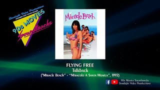 Flying Free  Talkback quotMiracle Beachquot 1992 [upl. by Kester]