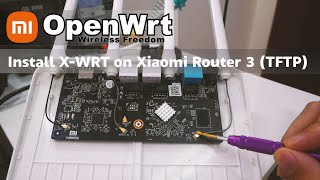 OpenWRT  Install XWRT on Xiaomi Router 3 via TFTP [upl. by Aduh482]