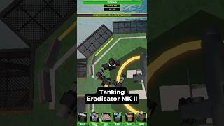 Tanking Eradicator Mk II  Tower Defense XTDX Roblox [upl. by Evilo881]