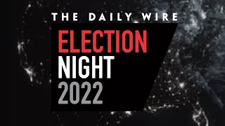 The Daily Wire Election Night 2022 [upl. by Hazel]