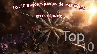 Los mejores juegos espaciales de estrategia 🛰 🚀  Top 10 [upl. by Podvin218]