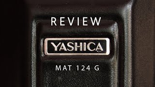 Yashica Mat 124 G Review [upl. by Jase324]