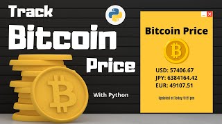 Make a Bitcoin Price Tracker in Python  Bitcoin API  Python Project for beginners [upl. by Mackenie733]