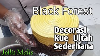 Cara menghias kue ultah black forest sederhana tanoa SPUIT  Decorasi cake black forest [upl. by Brandes525]