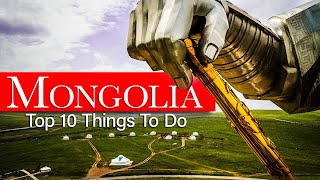 Top 10 Best Things to Do in Mongolia  Mongolia Travel Guide [upl. by Florio]