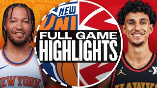 KNICKS at HAWKS  FULL GAME HIGHLIGHTS  November 6 2024 [upl. by Aneej]