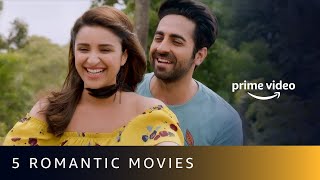 5 Must Watch Romantic Movies on Amazon Prime Video [upl. by Oira]