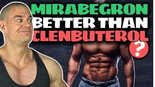 Safest Mirabegron Fat Burning Protocol The NEW Clenbuterol Mirabegron Vs Clenbuterol DeepDive [upl. by Sharron256]