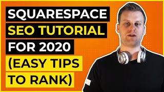 Squarespace SEO Tutorial For 2020 Easy Tips To Rank [upl. by Horace]