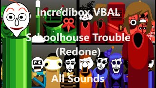 Incredibox Scratch  Schoolhouse Trouble  Redone  All Sounds Together [upl. by Aicnarf]