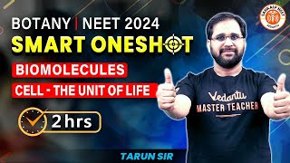 BIOMOLECULES AND CELL THE UNIT OF LIFE CLASS 11 ONE SHOT  SMART ONE SHOT  NEET 2024  TARUN SIR [upl. by Seaman]