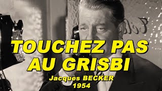 TOUCHEZ PAS AU GRISBI 1954 N°12 Jean GABIN Lino VENTURA Jeanne MOREAU [upl. by Novyart]