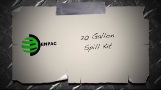 20 Gallon Spill Kit by ENPAC [upl. by Ettari]