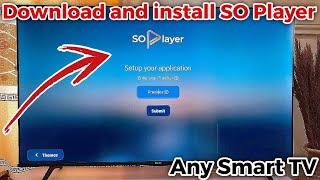 How to Install SO Player on Smart TV [upl. by Eilyab]