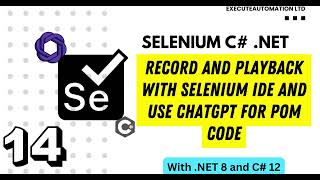 14  Using Selenium IDE and AI with ChatGPT to write ZERO code including POM ⚡️🦾 [upl. by Nicodemus771]