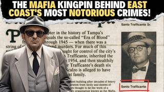 Santo Trafficante Jr The Mafia Kingpin Behind East Coasts Most Notorious Crimes [upl. by Kaitlyn]