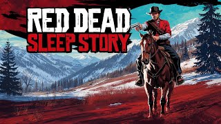 Sleep In The Old West A Red Dead Redemption ASMR Bedtime Story amp Relaxing Ambience [upl. by O'Brien769]