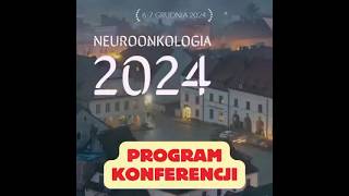 Konferencja Naukowa Neuroonkologia 2024 [upl. by Joya818]