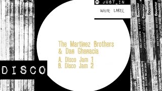 DISCO The Martinez Brothers amp Dan Ghenacia  Disco Jam 2 White Label [upl. by Onnem]