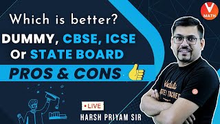 Which is Better CBSE Or ICSE Or State Board Or Dummy  PROS amp CONS  Harsh Sir  Vedantu Math [upl. by Ariaj315]