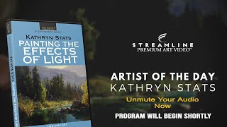 Kathryn Stats “Painting the Effects of Light” FREE OIL LESSON VIEWING [upl. by Marb]