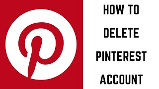 How to Delete Pinterest Account [upl. by Aizan]