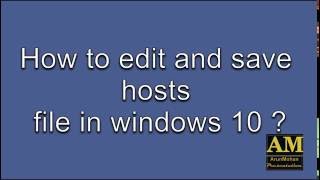 How to change edit and save hosts file in windows 10 [upl. by Sillert]