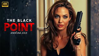 Black Point  Angelina Jolie  New Action Movie 2025  Full Movie  4K Ultra actionmovies [upl. by Nadnarb]