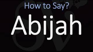 How to Pronounce Abijah CORRECTLY King of Judah Name Pronunciation [upl. by Mallory]