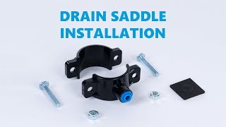 Drain Saddle  Quick Connect  Installation Guide [upl. by Lawlor776]