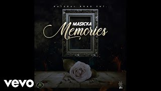 Masicka  Memories Official Audio [upl. by Noonan]