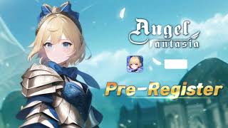 Angel Fantasia  Idle RPG [upl. by Sura]