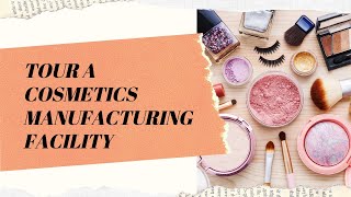 Cosmetics Manufacturing Facility [upl. by Monteria]