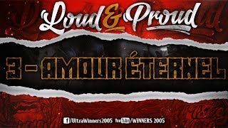 WINNERS 2005  LOUD amp PROUD 2020  3  AMOUR ÉTERNEL [upl. by Richma]