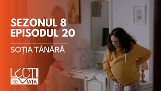 PROMO LECȚII DE VIAȚĂ  Sez 8 Ep 20  Soția tânără [upl. by Anitnegra391]