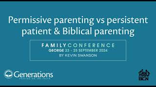 Permissive parentaing vs persitent patient amp Biblical parenting [upl. by Hoshi]