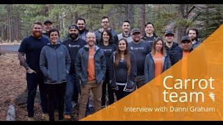 Meet the Carrot Team An Interview w Danni Graham [upl. by Donahoe46]