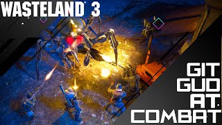 WASTELAND 3  ADVANCED COMBAT TIPS amp TRICKS \\ Combat Guide [upl. by Rather]