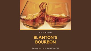 Virtual Blantons Bourbon Tasting  Spirit Scrutiny [upl. by Riegel]