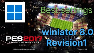 Best settings for Pes2017 winlator 80 Revision1 update [upl. by Thalia715]