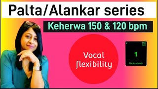 Palta riyaz🎵keherwa🎵vocal flexibility🎵swati Sen🎵raag shikkha🎵3 July 2024 [upl. by Eeslek]