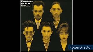 BARBEE BOYS BLACK LIST 初期の楽曲を中心に、ニューヨーク・リミックスにより収録されたアルバム。「チャンス到来」他、全12曲 [upl. by Atnuhs646]